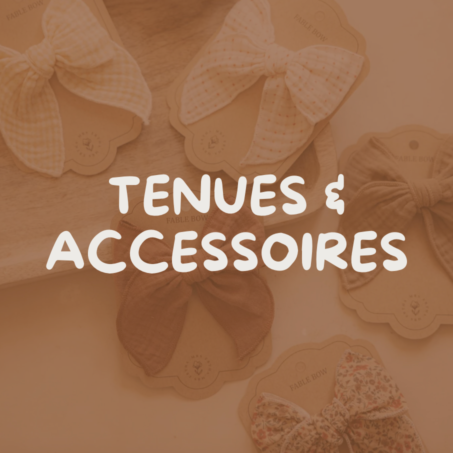 TENUES & ACCESSOIRES